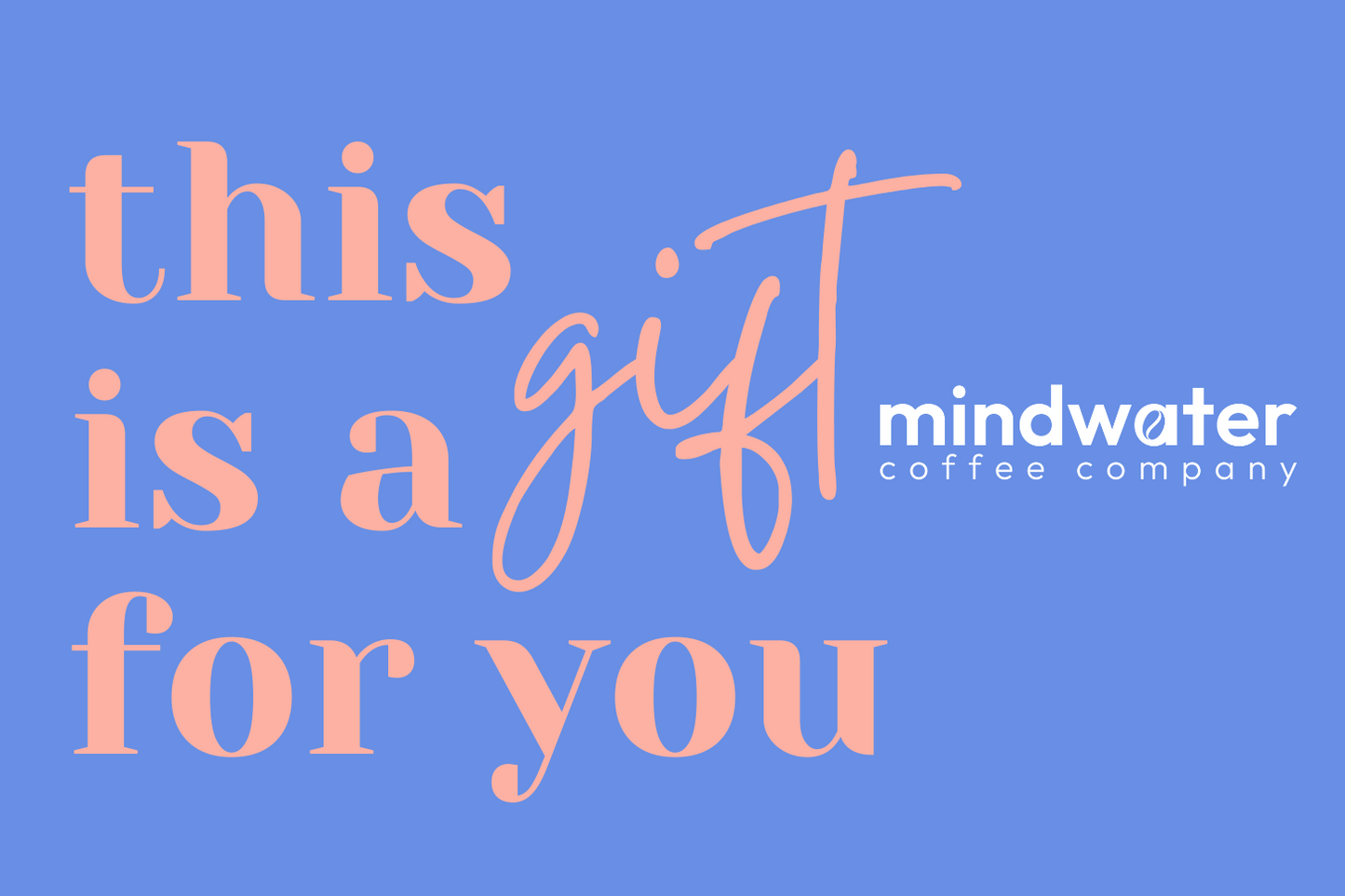 mindwater coffee gift card